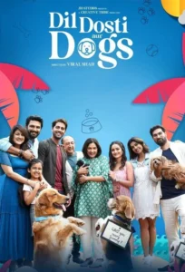 Read more about the article Dil Dosti Aur Dogs