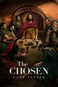 Read more about the article The Chosen: Last Supper