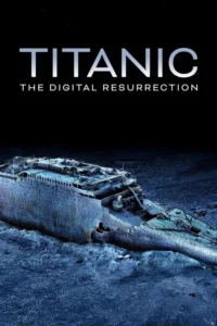 Read more about the article Titanic: The Digital Resurrection