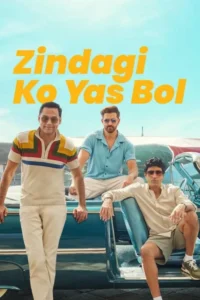 Read more about the article Zindagi Ko Yas Bol