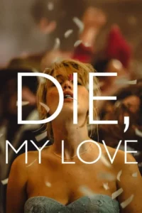 Read more about the article Die My Love