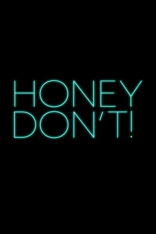 Honey Don’t!