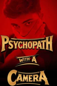 Read more about the article Psychopath With A Camera