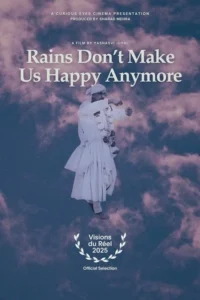 Read more about the article Rains Don’t Make Us Happy Anymore