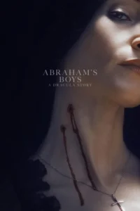 Read more about the article Abraham’s Boys: A Dracula Story