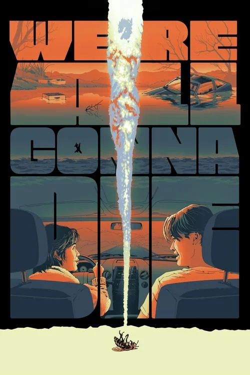 You are currently viewing We’re All Gonna Die