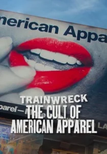 Read more about the article Trainwreck: The Cult of American Apparel
