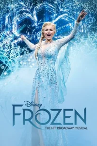 Read more about the article Frozen: The Hit Broadway Musical